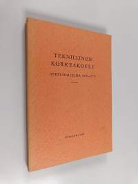 Teknillinen korkeakoulu - opetusohjelma 1970-71