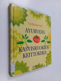 Ayurveda : kasvisruokien keittokirja