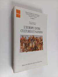 L&#039;Europe entre cultures et nations : actes du colloque de Tours, Décembre 1993