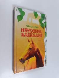 Hevoseni, rakkaani