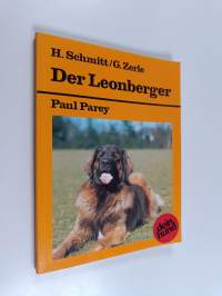 Der Leonberger. - Praktische Ratschläge für Haltung, Pflege und Erziehung