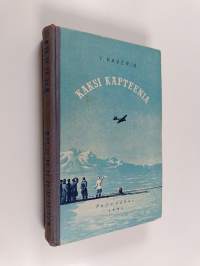 Kaksi kapteenia : romaani
