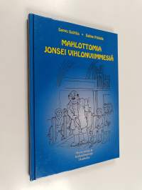 Mahlottomia jonsei vihlonviimmesiä - murresanoja ja kielenilmaisuja Hauholta