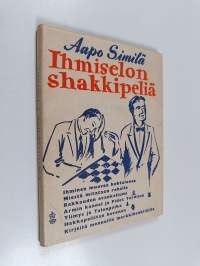 Ihmiselon shakkipeliä (signeerattu, tekijän omiste)