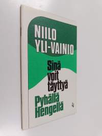 Sinä voit täyttyä Pyhällä Hengellä