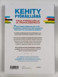 Kehity pyöräilijänä : pyöräilijän tehotreeni - Opas tavoitteelliseen pyöräilyharjoitteluun (UUSI)