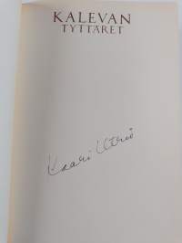 Kalevan tyttäret : Suomen naisen tarina (signeerattu)