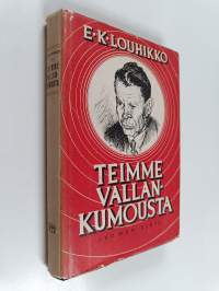 Teimme vallankumousta