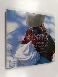 Leivonnaisten helmiä Vanhasta Porvoosta