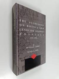 The Aggression on Bosnia and Genocide Against Bosniacs, 1991-1993