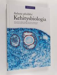 Kehitysbiologia : solusta yksilöksi