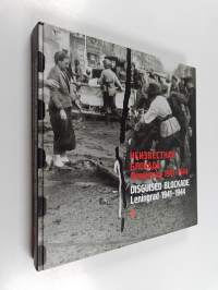 Heизвecтнaя блокада : Ленинград 1941-1944 = Disguised blockade : Leningrad 1941-1944