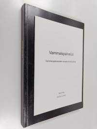 Vammaispalvelut : vammaispalvelulain soveltamiskäytäntö