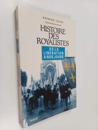 Histoire des royalistes : de la Libération à nos jours