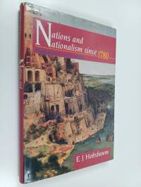Nations and nationalism since 1780 : programme, myth, reality