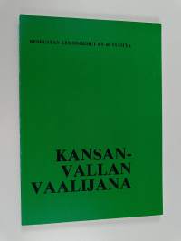 Kansanvallan vaalijana : Keskustan lehtimiehet ry:n 60-vuotisjuhlakirja