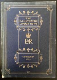 The Illustrated London News : Coronation 1953 - Elizabeth II