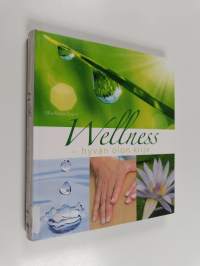 Wellness : hyvän olon kirja