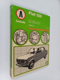 Fiat 128, 1969-82 - Owners workshop manual