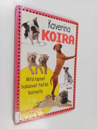 Kaverina koira : mitä lapset haluavat tietää koirasta