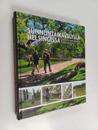 Sunnuntaikävelyllä Helsingissä : 52 reittiä historiaa ja nähtävyyksiä