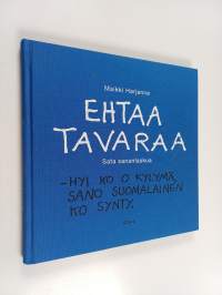 Ehtaa tavaraa : sata sananlaskua