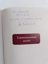 Tammisunnuntain perintö : Tammisunnuntain killan ja sen säätiön vaiheet (signeerattu, tekijän omiste)