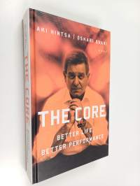 The core : better life, better performance