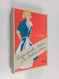 Soita minulle, Helena : Ja Helena soittaa
