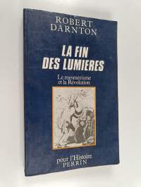 La fin des lumières : le mesmérisme et la Révolution