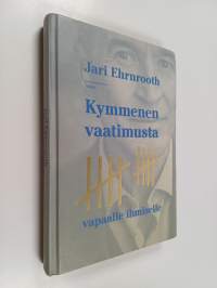 Kymmenen vaatimusta vapaalle ihmiselle