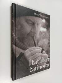 Iltatulien tarinoita (signeerattu, tekijän omiste)