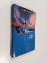 Estonia : en kamp för livet
