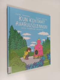 Kun kohtaat avaruusolennon : viisi tärkeää ohjetta