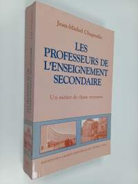 Les professeurs de l&#039;enseignement secondaire - un métier de classe moyenne