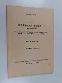 Matematiikka 3 : edellinen osa : useamman muuttujan funktioiden differentiaali- ja integraalilaskenta