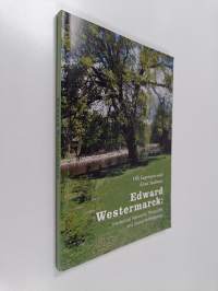 Edward Westermarck : intellectual networks, philosophy and social anthropology