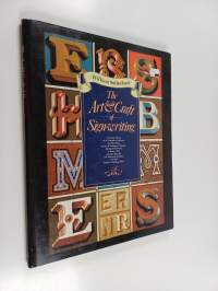 The art &amp; craft of sign-writing : the principles of lettering and advertising together with the techniques of gilding, painting and embossing on board, glass and ...
