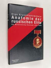 Anatomie der russischen Elite : die Militarisierung Russlands unter Putin