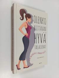 Olenko riittävän hyvä tällaisena? : painonhallinnan polut