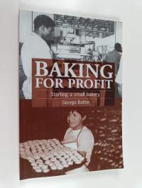 Baking for Profit - Starting a Small Bakery