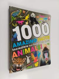 1000 Amazing Facts About Animals
