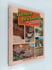 Garden Brickwork - How to Build Walls, Paths, Patios and Barbecues
