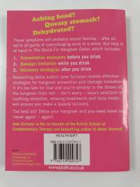 The Quick-Fix Hangover Detox - 99 Ways to Feel 100 Times Better