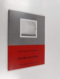 Matka on unta : runoja ja kuvia