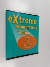 eXtreme programming in action : practical experiences from real world projects