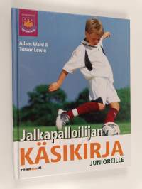 Jalkapalloilijan käsikirja junioreille