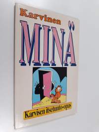 Minä : Karvisen itsetunto-opas