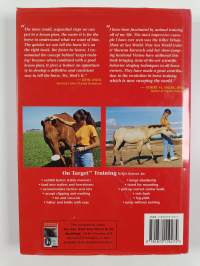 You Can Train Your Horse to Do Anything : On Target Training, Clicker Training and Beyond