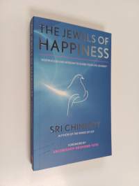 The jewels of happiness - Inspiration and wisdom to guide your life-journey